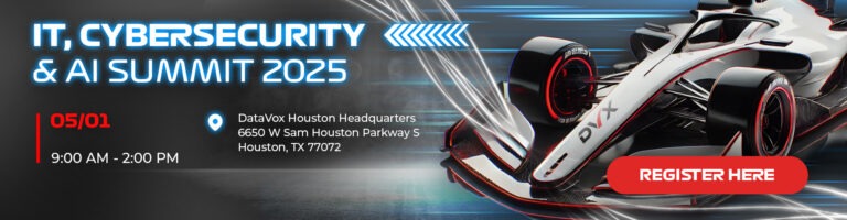 IT, Cybersecurity & AI Summit 2025 promotional banner featuring a futuristic race car with glowing speed lines. Event details: May 1, 9 AM - 2 PM at DataVox Houston Headquarters. A red 'Register Here' button is displayed.