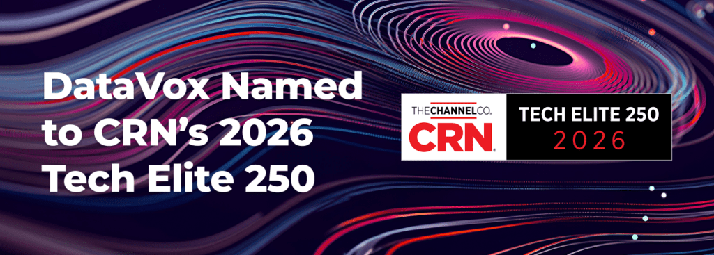 DataVox Named to CRN’s 2026 Tech Elite 250